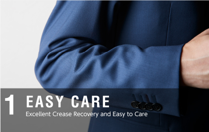 1 EASY CARE Excellent Crease Recovery and Easy to Care